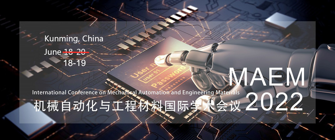  The International Conference on mechanical automation and engineering materials